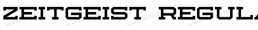 Zeitgeist Regular字体转换 Zeitgeist Regular字体转换